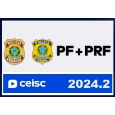 Agente da PF e PRF (CEISC 2024) - Polícia Federal e Rodoviária Federal